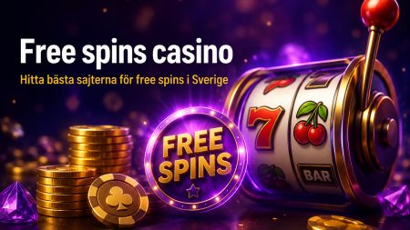 Free spins casino 2026 – hitta bästa sajterna för free spins i Sverige