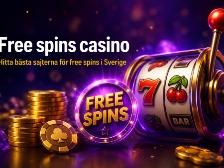 Free spins casino 2026 – hitta bästa sajterna för free spins i Sverige